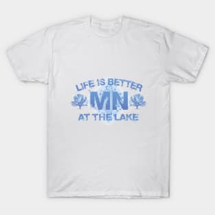 Minnesota Life is Better at the Lake T-Shirt